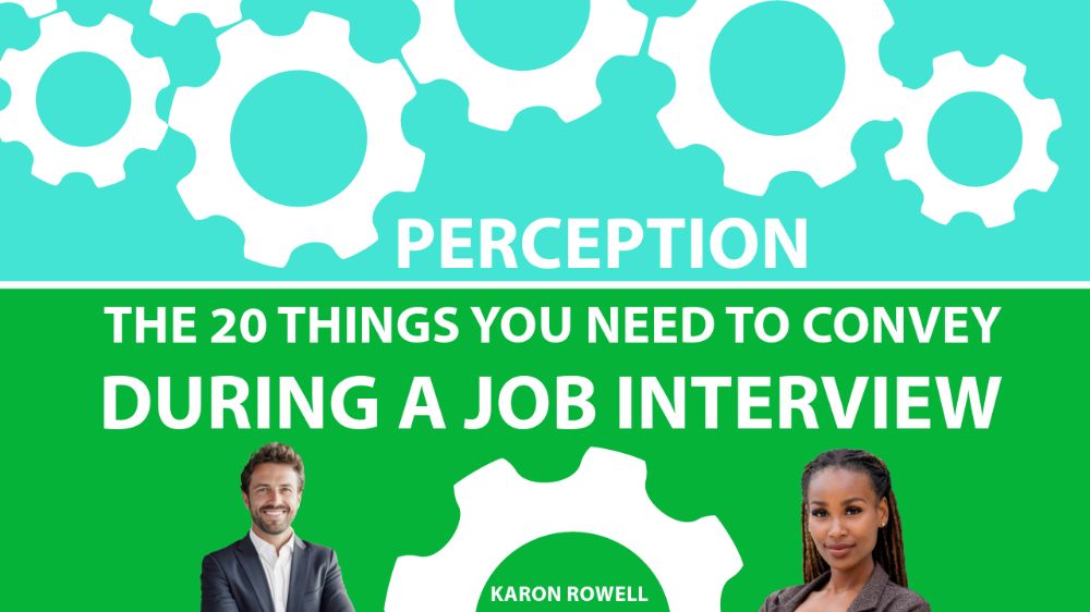 Perception: The 20 things you need to convey during a job interview