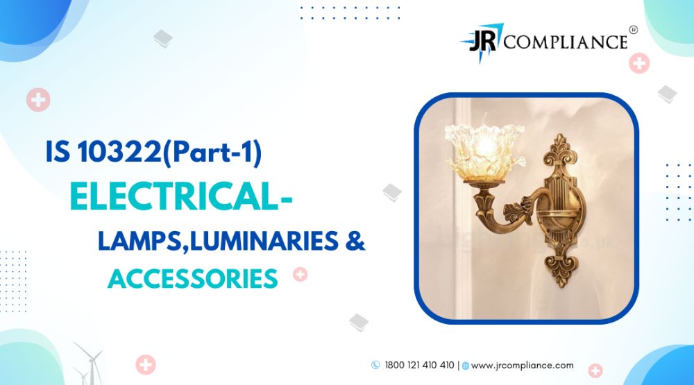 IS 10322(Part-1) ELECTRICAL- LAMPS, LUMINARIES & ACCESSORIES