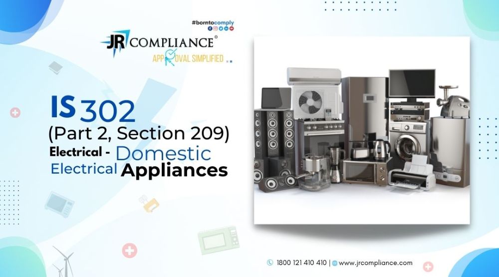 IS 302 (Part 2, Section 209) ELECTRICAL- DOMESTIC ELECTRICAL APPLIANCES