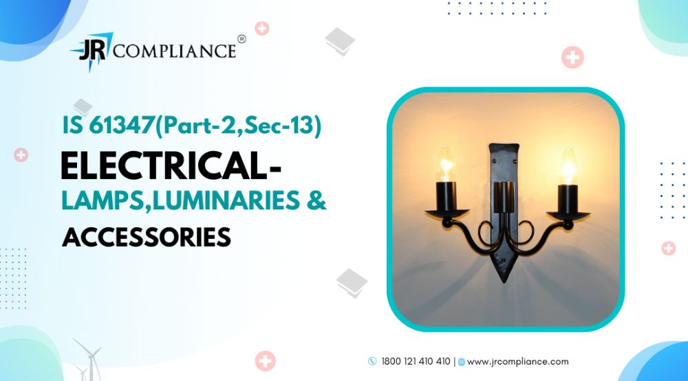 IEC 61347 (Part-2,Sec-13) ELECTRICAL- LAMPS, LUMINARIES & ACCESSORIES