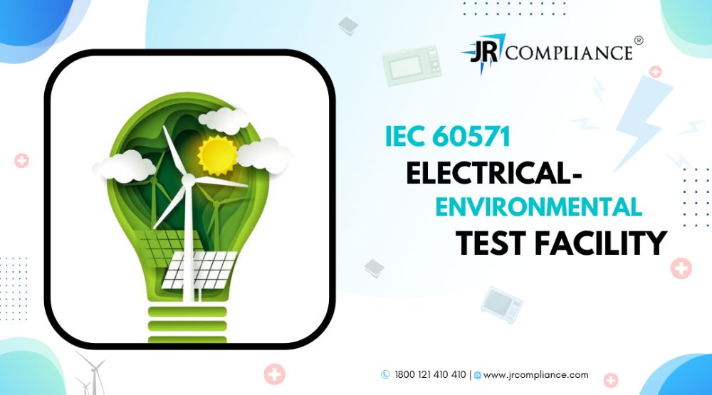 IEC 60571 (ELECTRICAL- ENVIRONMENTAL TEST FACILITY)