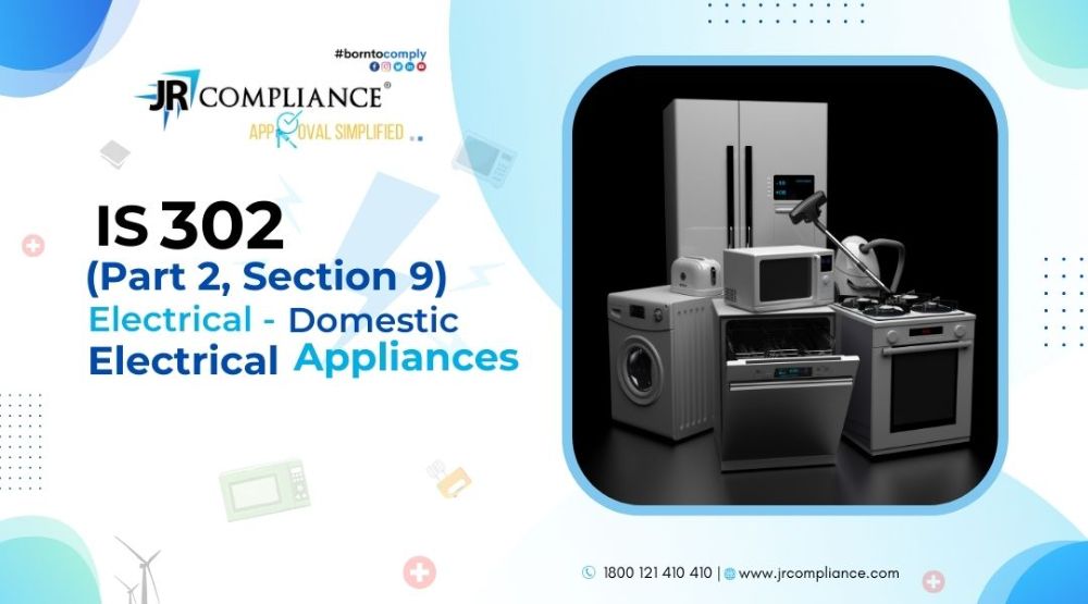 IS 302 (Part 2 Section 9) ELECTRICAL- DOMESTIC ELECTRICAL APPLIANCES