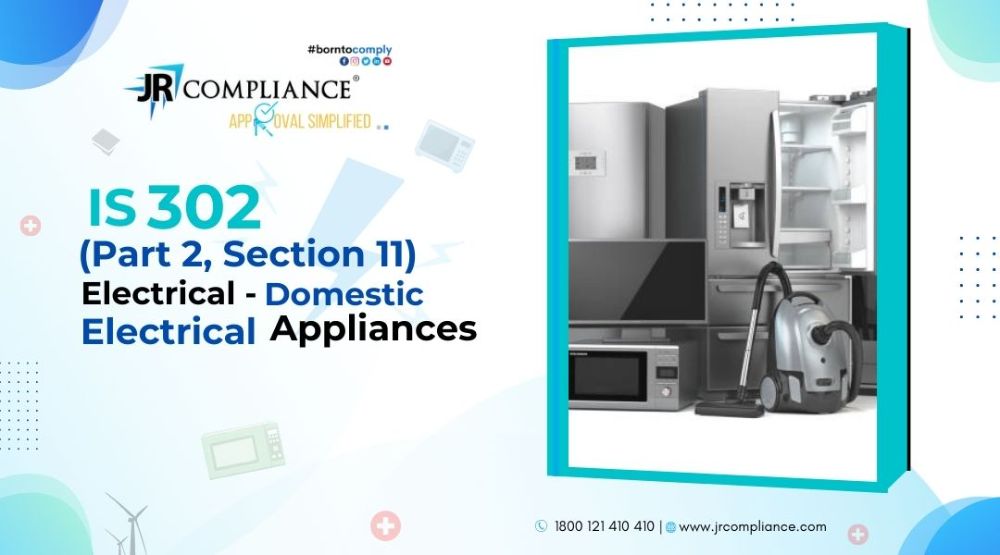 IS 302 Part 2 Section 11  (ELECTRICAL- DOMESTIC ELECTRICAL APPLIANCES)