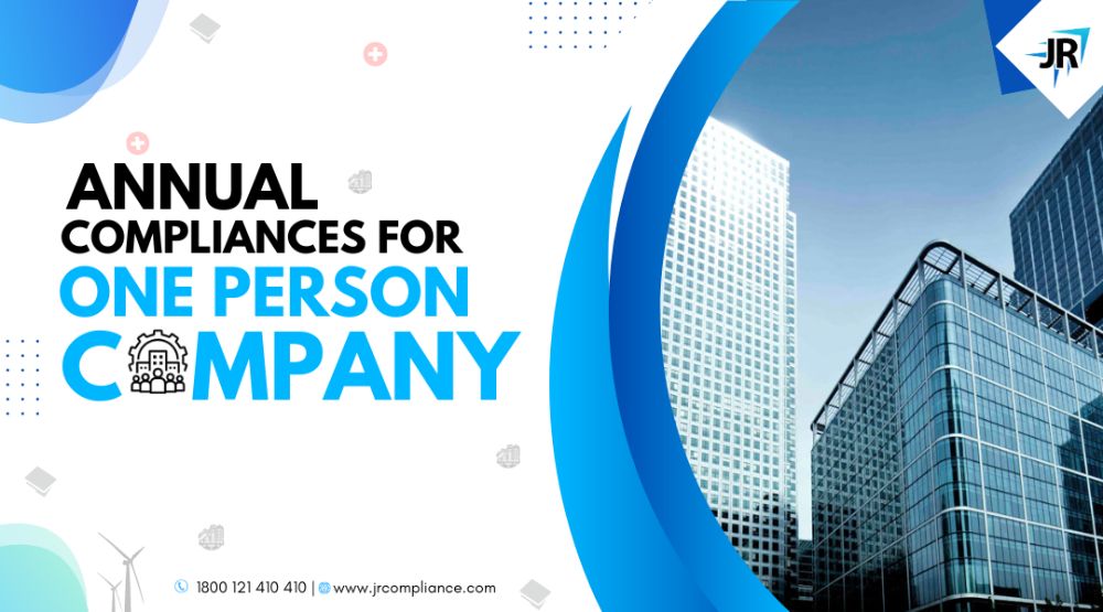 One Person Company Compliance - OPC Annual Compliance
