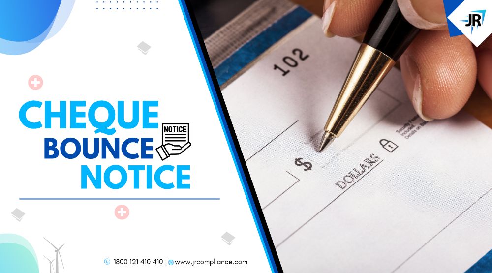 Cheque Bounce Notice  -  Format, Notice Period