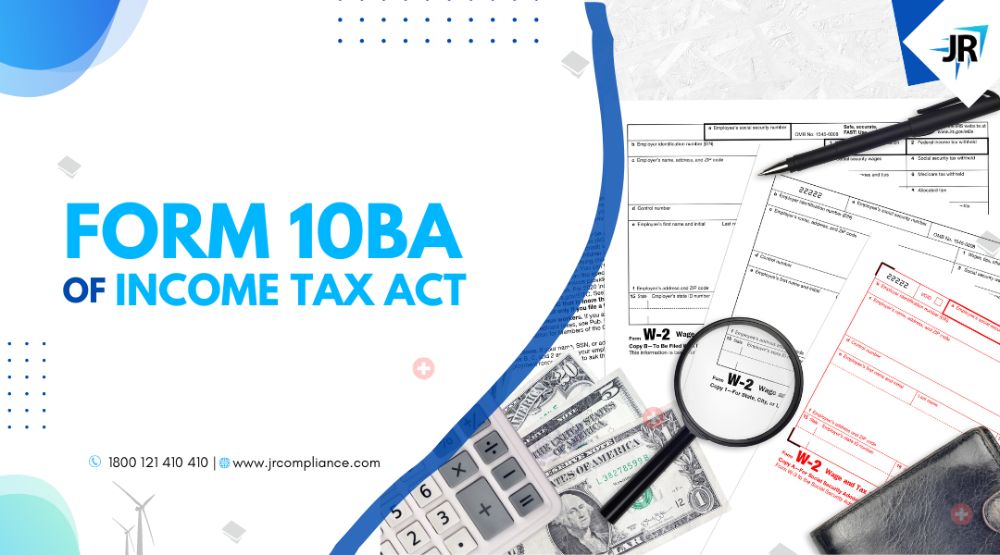 How to File form 10BA of Income Tax Act | Applicability of 10BA
