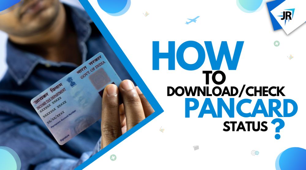 PAN Card: How to Apply For PAN Card & How to Download PAN Card | PAN Card Status 