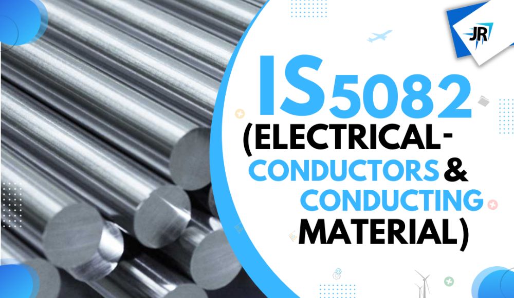 IS 5082 (Electrical - Conductors and Conducting Materials)