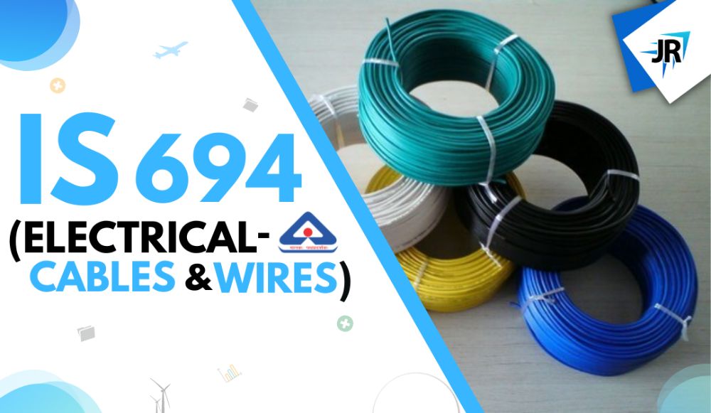 IS 694 (Electrical Cables and Wires)