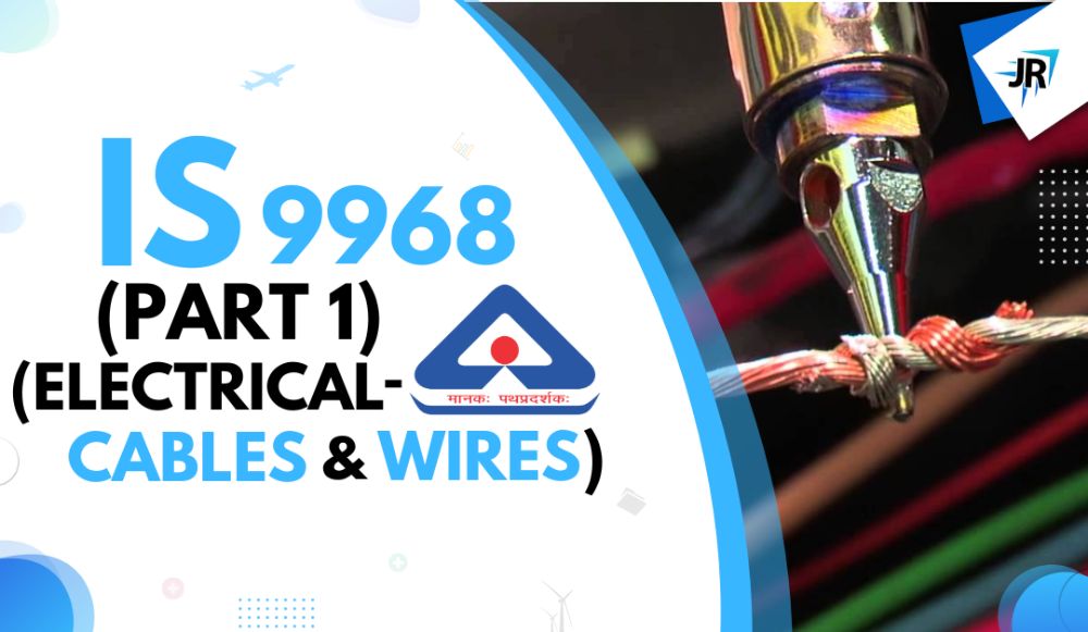 IS 9968 (Part 1) (Electrical Cables and Wires)