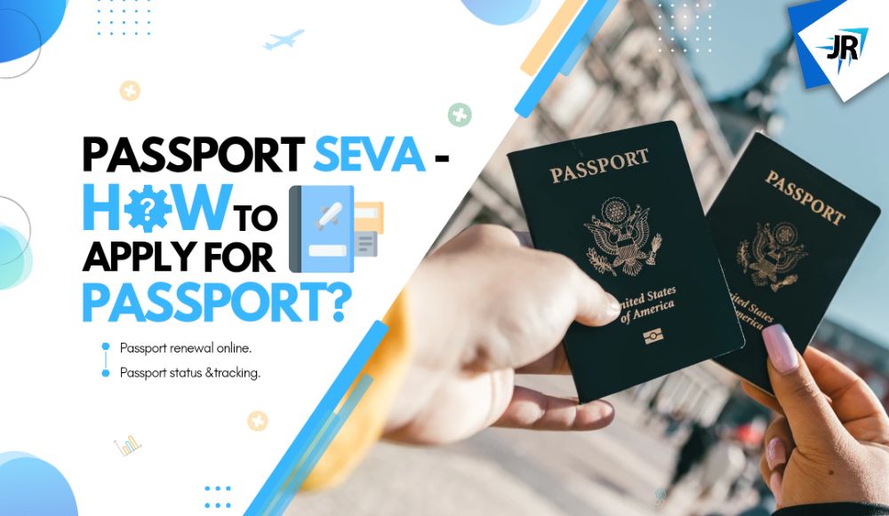 Passport Seva - How to Apply For Passport |  Passport Application | Passport Renewal Online | Passport Status and Tracking
