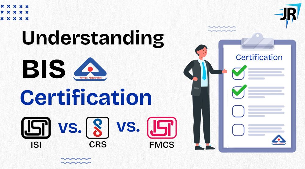 Understanding BIS Certification: ISI vs. CRS vs. FMCS