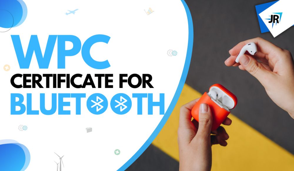 WPC Certificate For Bluetooth | WPC Certification