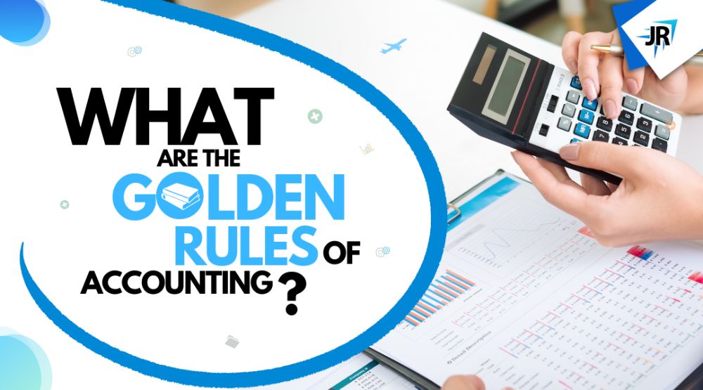 Golden Rules of Accounting | 3 Golden Rules of Accounting 
