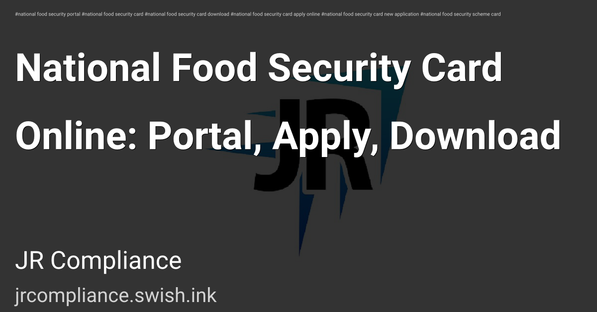 National Food Security Card Online: Portal, Apply, Download