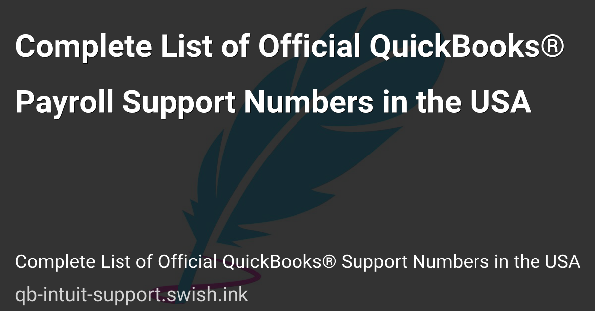 Complete List of Official QuickBooks® Payroll Support Numbers in the USA