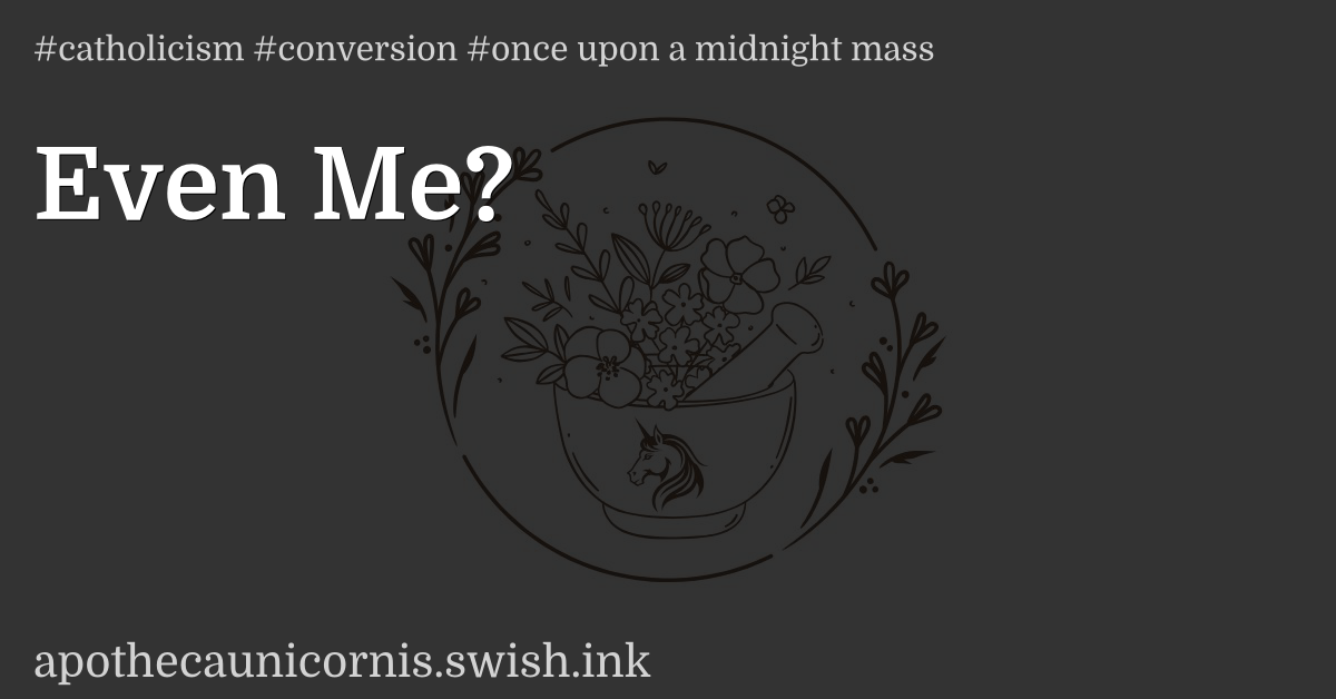 Even Me?