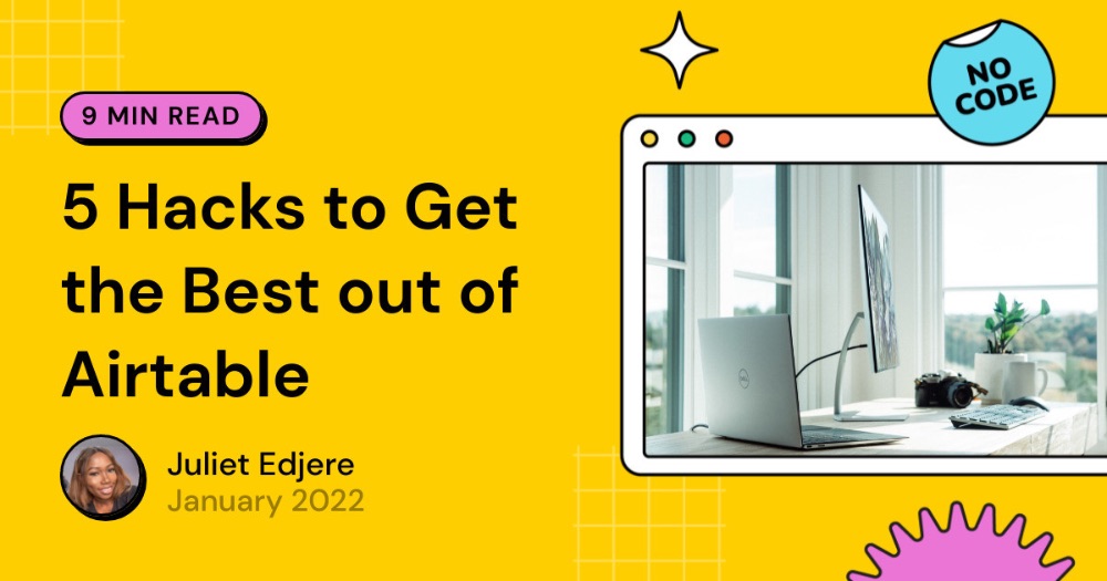5 Hacks to Get the Best out of Airtable