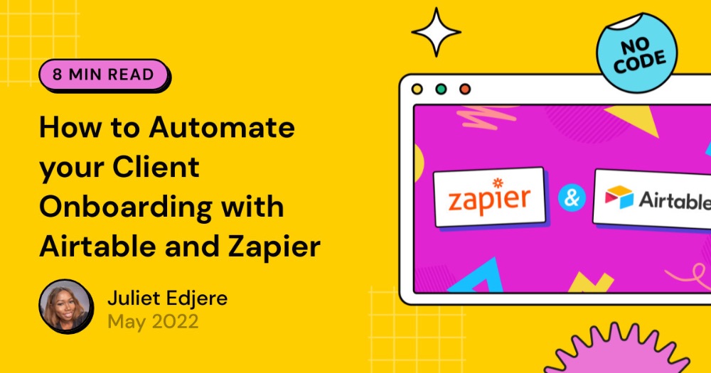 How to Automate your Client Onboarding with Airtable and Zapier
