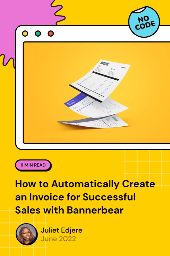 How to Automatically Create an Invoice for Successful Sales with Bannerbear
