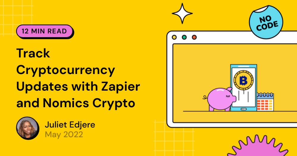 Track Cryptocurrency Updates with Zapier and Nomics Crypto