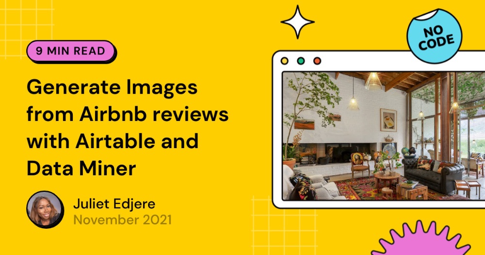 Generate Images from Airbnb reviews with Airtable and Data Miner
