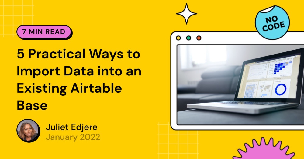 5 Practical Ways to Import Data into an Existing Airtable Base