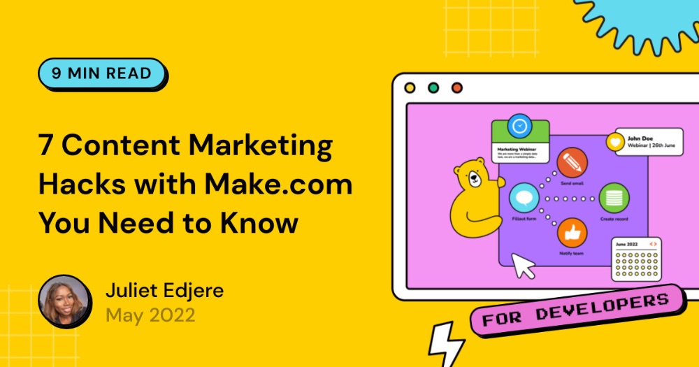 7 Content Marketing Hacks with Make.com You Need to Know