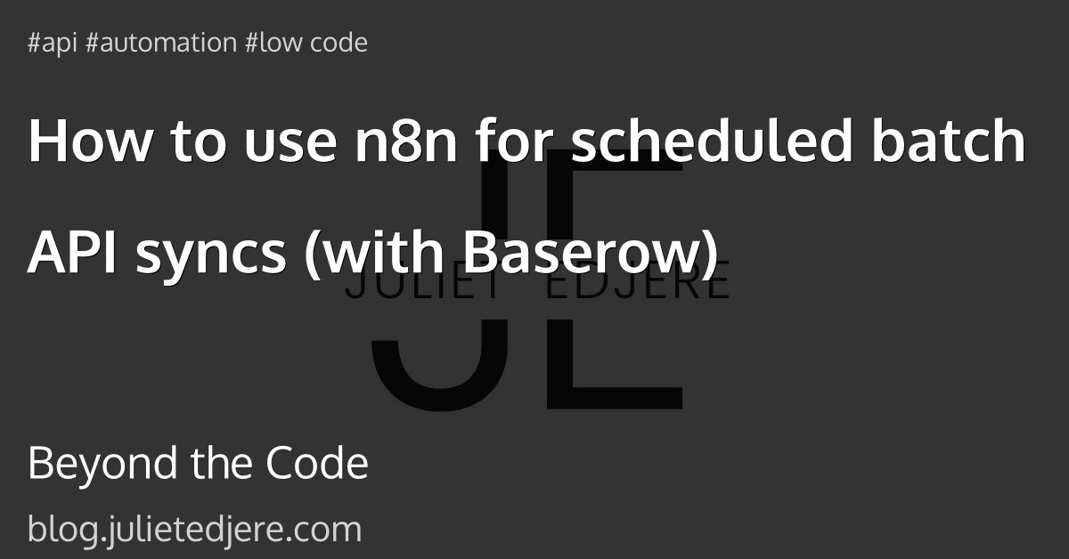 How to use n8n for scheduled batch API syncs (with Baserow)