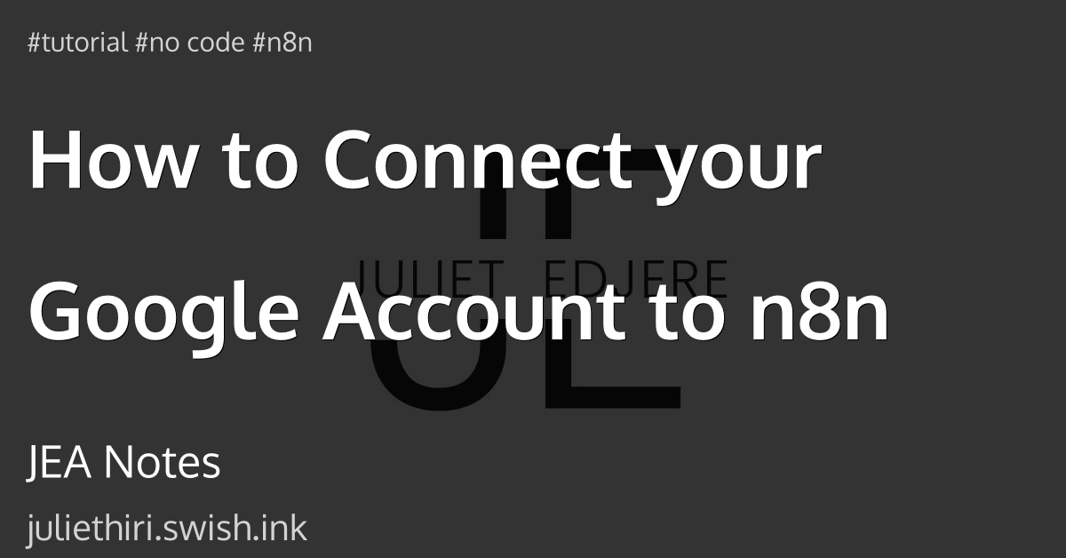 How to Connect your Google Account to n8n