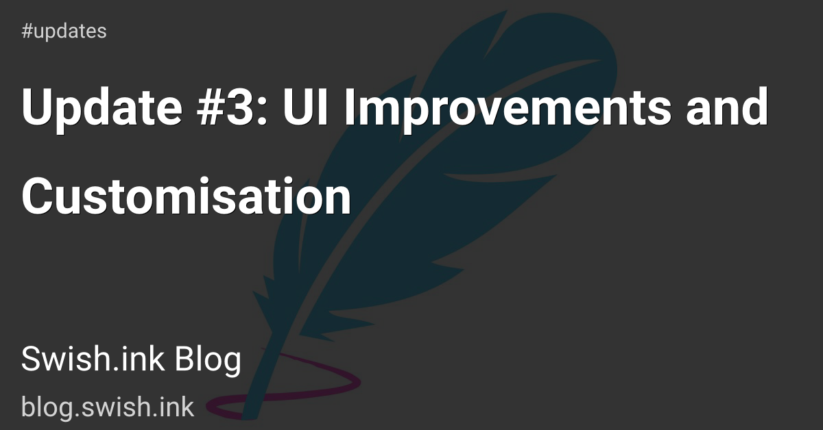 Update #3: UI Improvements and Customisation