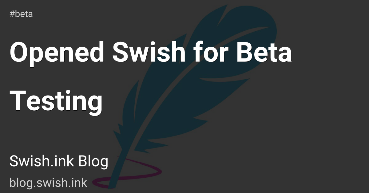 Opened Swish for Beta Testing