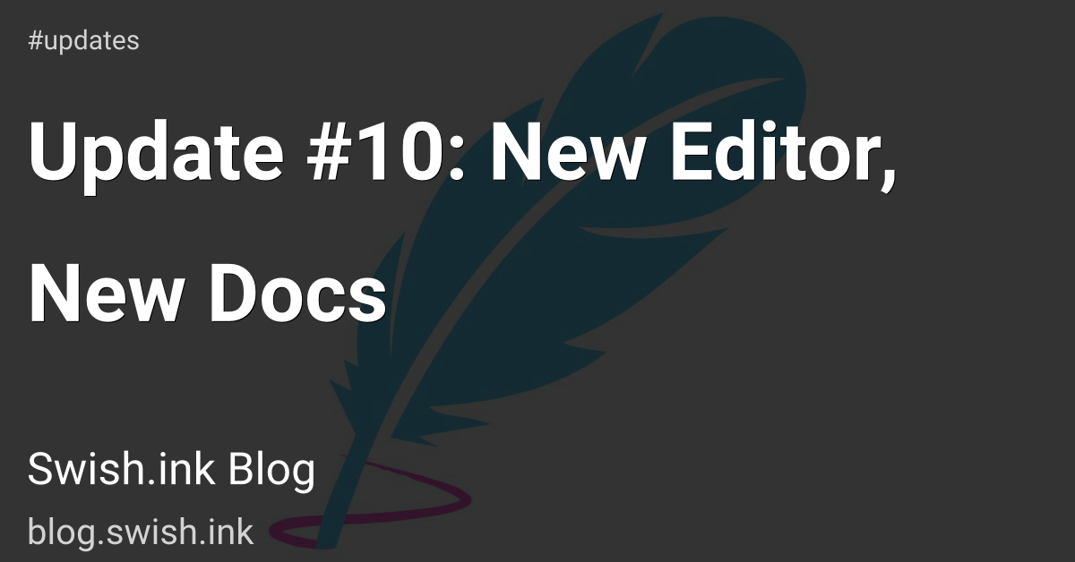 Update #10: New Editor, New Docs
