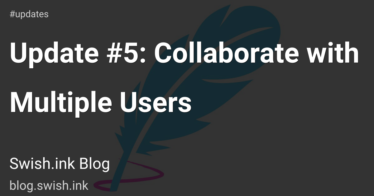 Update #5: Collaborate with Multiple Users