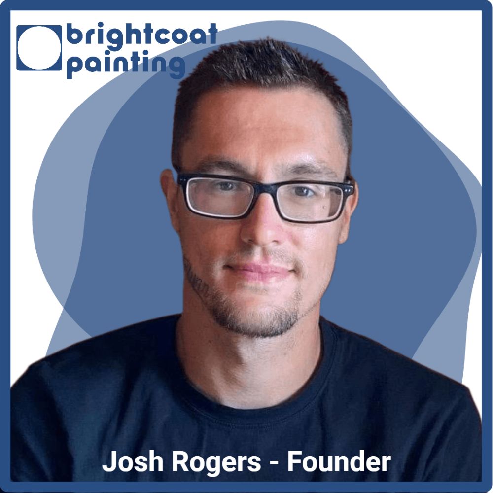 Josh Rogers, Founder of Brightcoat Painting