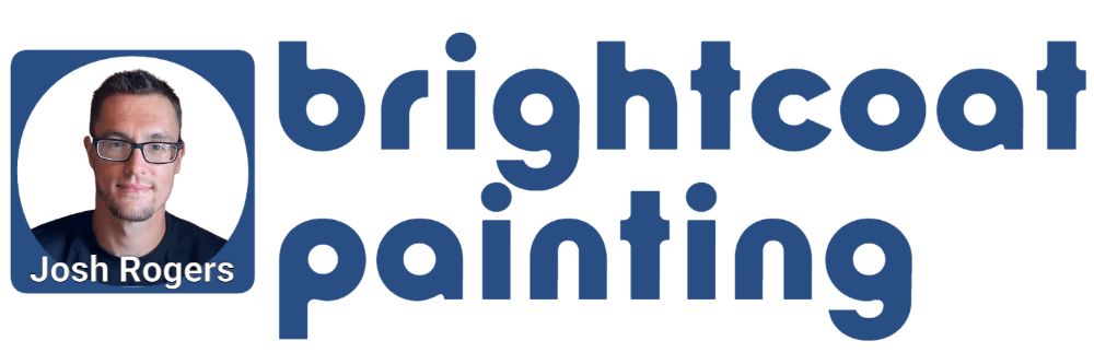 Call Brightcoat Painting today with Josh Rogers