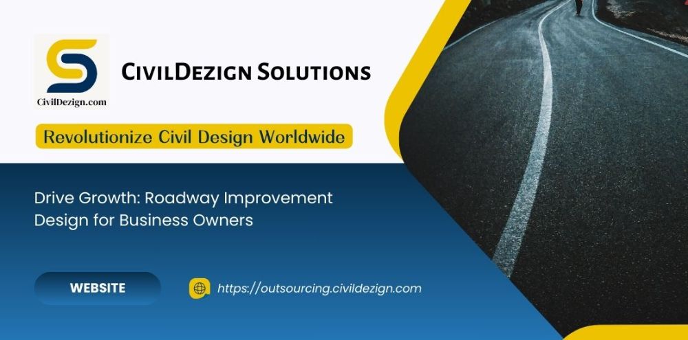 Drive Growth: Roadway Improvement Design for Business Owners