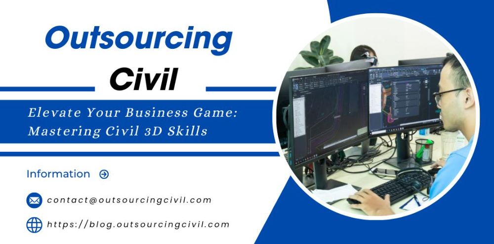 Elevate Your Business Game: Mastering Civil 3D Skills