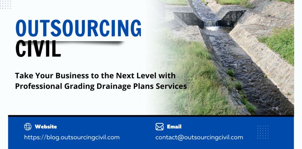 Take Your Business to the Next Level with Professional Grading Drainage Plans Services