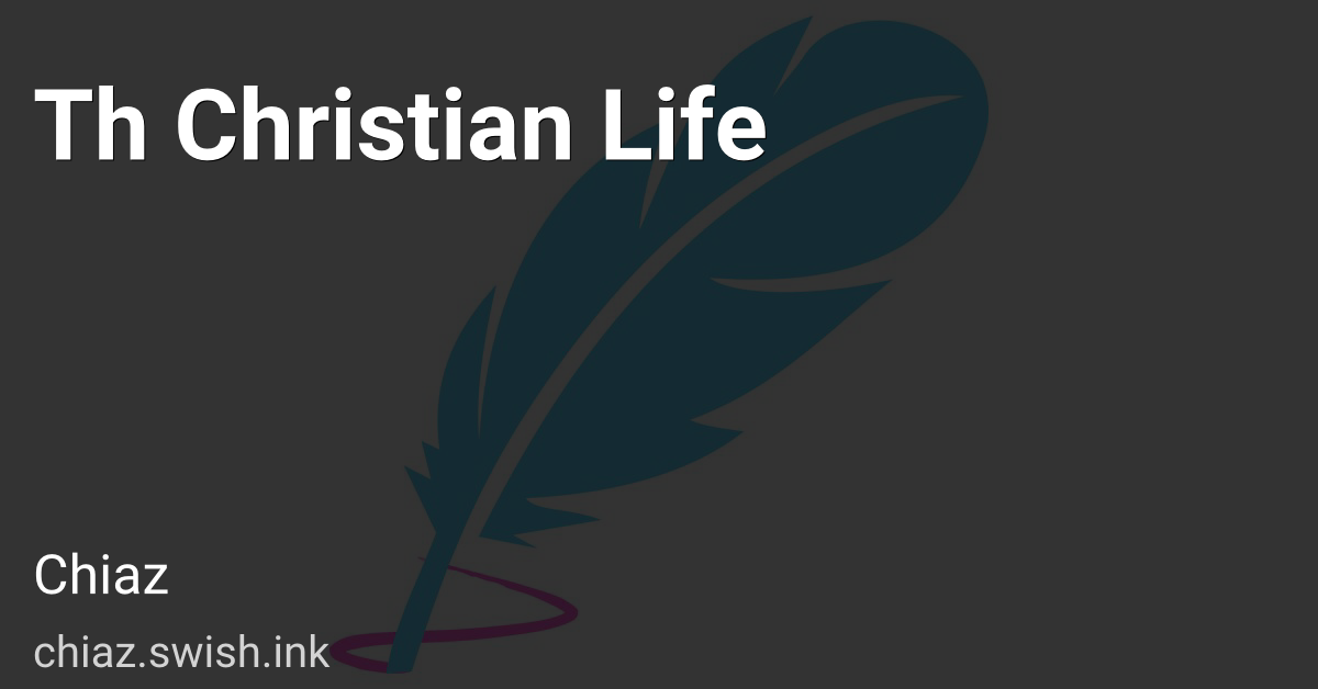 Th Christian Life