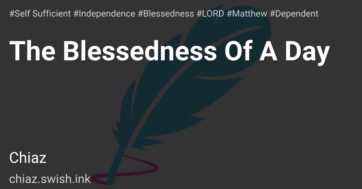 The Blessedness Of A Day