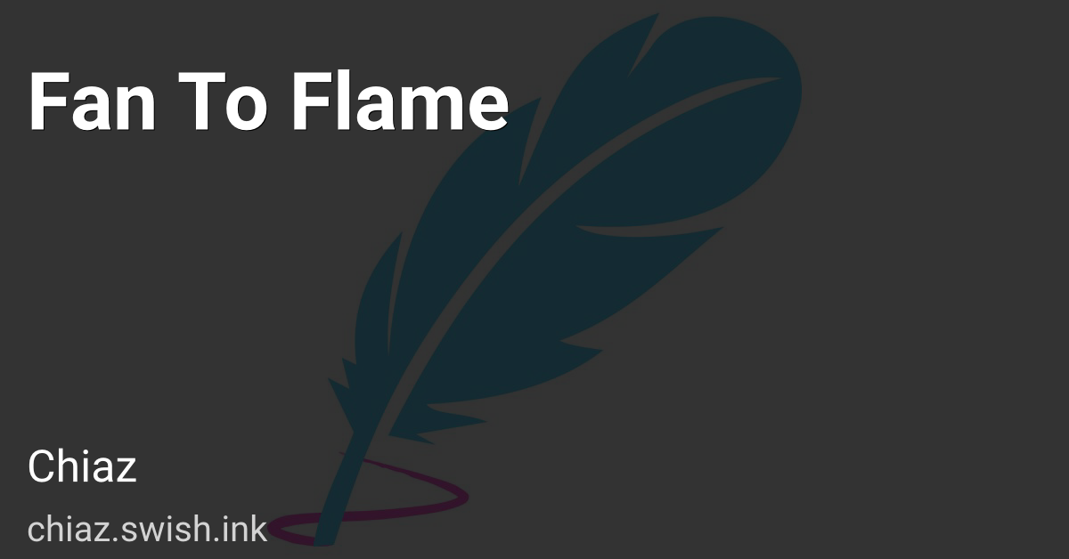 Fan To Flame