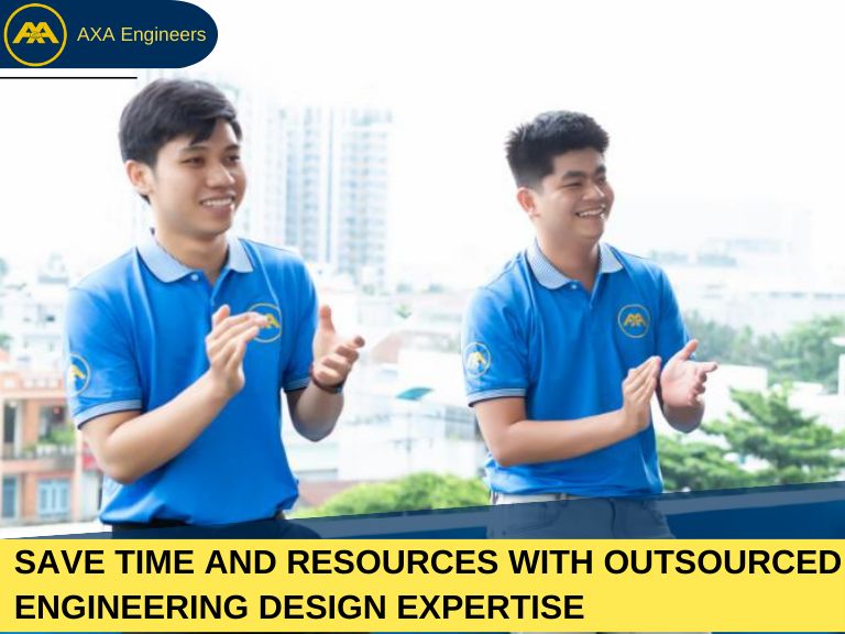 Save Time and Resources with Outsourced Engineering Design Expertise