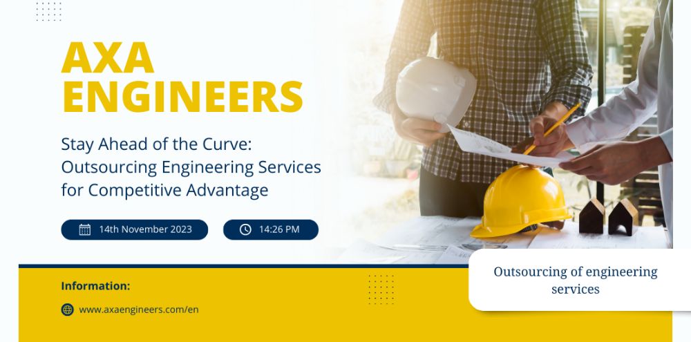 Stay Ahead of the Curve: Outsourcing Engineering Services for Competitive Advantage