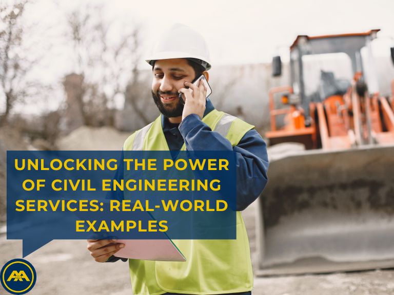 Unlocking the Power of Civil Engineering Services: Real-World Examples