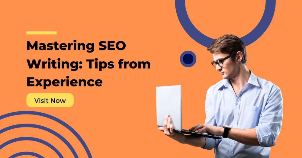 Mastering SEO Writing: Tips from Experience