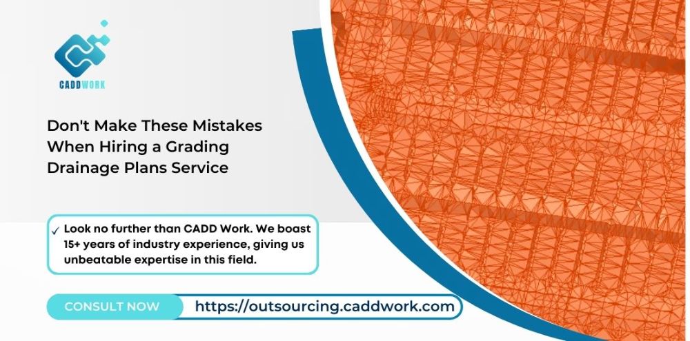 Don't Make These Mistakes When Hiring a Grading Drainage Plans Service