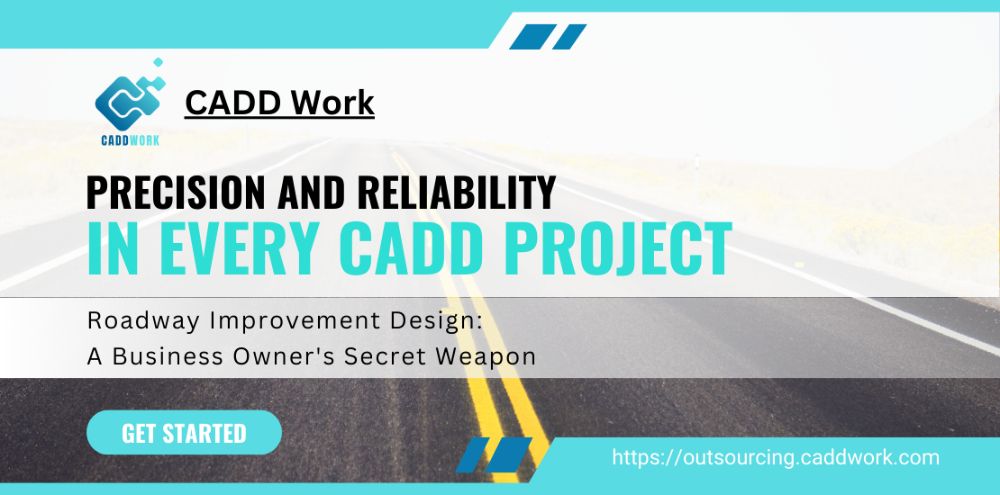 Roadway Improvement Design: A Business Owner's Secret Weapon