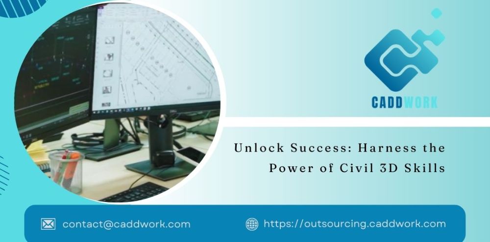 Unlock Success: Harness the Power of Civil 3D Skills
