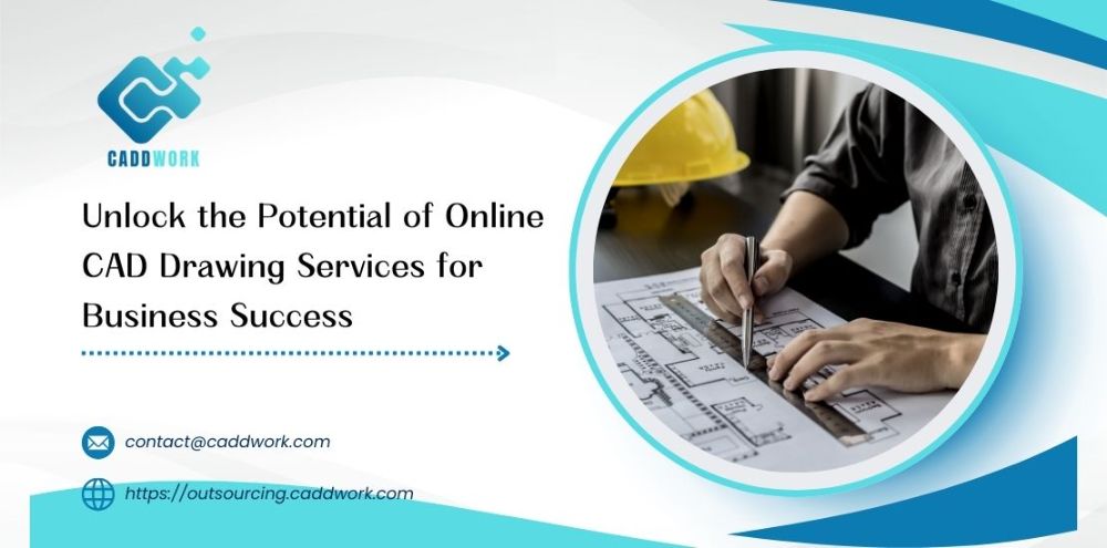 Unlock the Potential of Online CAD Drawing Services for Business Success